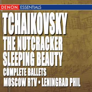 Tchaikovsky: Sleeping Beauty - Nutcracker Complete Ballets