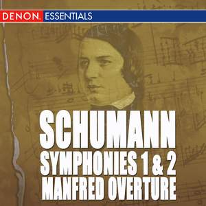 Schumann: Symphonies 1 & 2 - Manfred Overture - March
