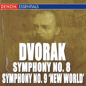 Dvorak: Symphony Nos. 8 & 9 'From the New World'