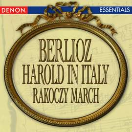 Berlioz: Harold in Italy - Racoczy March