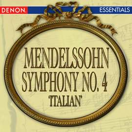 Mendelssohn: Symphony No. 4 'Italian'