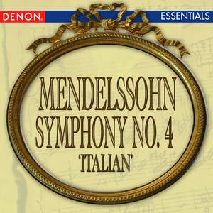 Mendelssohn: Symphony No. 4 'Italian'
