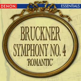 Bruckner: Symphony No. 4 'Romantic'