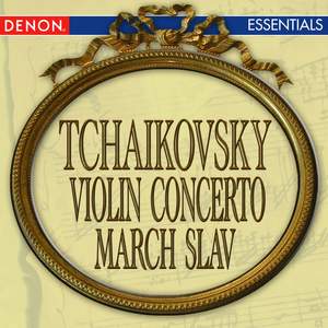 Tchaikovsky: Violin Concerto - March Slav