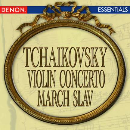 Tchaikovsky: Violin Concerto - March Slav
