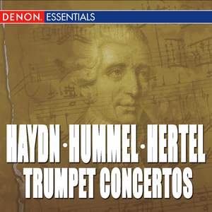 Haydn - Hummel - Leopold Mozart - Hertel: Trumpet Concertos