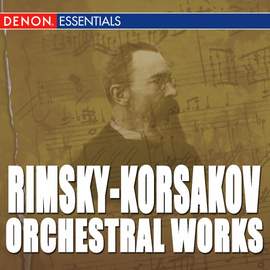 Rimsky-Korsakov: Orchestral Works