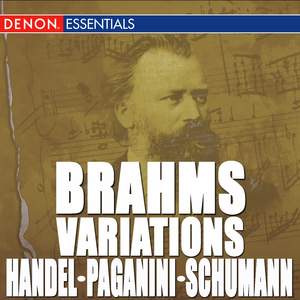 Brahms: Variations on a Theme by Handel, Op. 24 - Variation on a Theme of Paganini, Op. 35 - Variations on a Theme by Robert Schumann, Op. 23