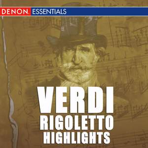 Verdi: Rigoletto Highlights