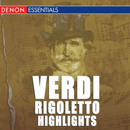 Verdi: Rigoletto Highlights