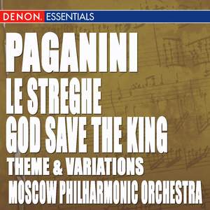 Paganini: Theme and Variations for Violin and Orchestra 'Le streghe' - Theme and Variations on God Save the King