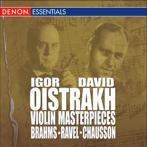 Brahms: Concerto for Violin & Orchestra, Op. 77 - Ravel: Rhapsody for Violin & Orchestra - Chausson: Poem for Violin & Orchestra, Op. 25