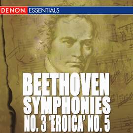 Beethoven: Symphonies Nos. 3 'Eroica' & 5