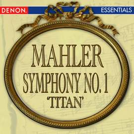 Mahler: Symphony No. 1 'Titan'