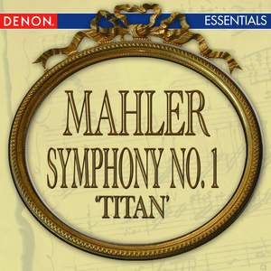 Mahler: Symphony No. 1 'Titan'