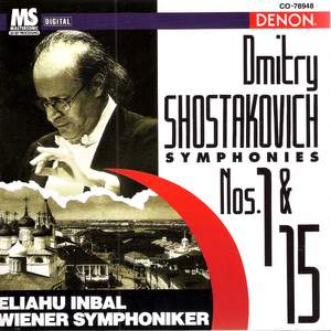Shostakovich: Symphonies Nos. 1 & 15