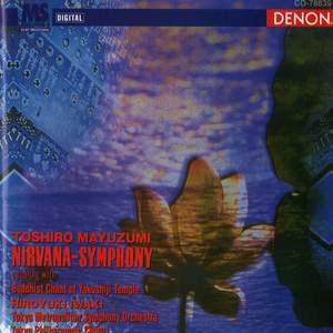 Toshiro Mayuzumi: Nirvana-Symphony
