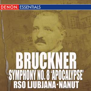 Bruckner: Symphony No. 8 'Apocalypsis'