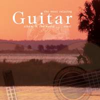 The Most Relaxing Guitar Album In The World... Ever!