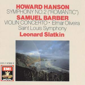 Hanson: Symphony No. 2 - Barber: Violin Concerto