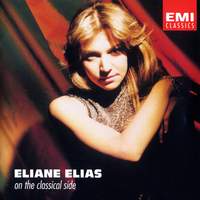 Eliane Elias - On The Classical Side