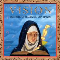 Vision / The Music Of Hildegard Von Bingen