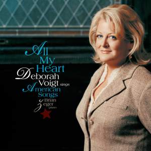 All My Heart: Deborah Voigt Sings American Songs