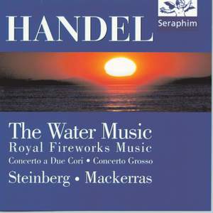 Handel: Water Music & Royal Fireworks Music