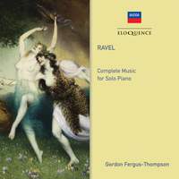 Ravel: Complete Music for Solo Piano