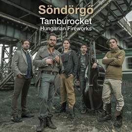 Tamburocket - Hungarian Fireworks