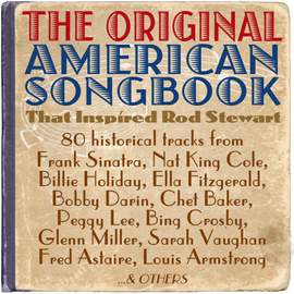 The Original American Songbook That Inspired Rod Stewart