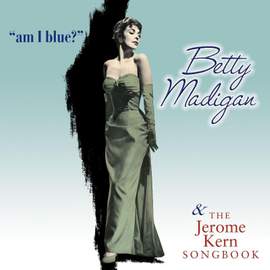 Am I Blue? / The Jerome Kern Songbook