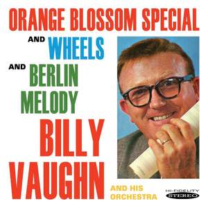 Orange Blossom Special And Wheels / Berlin Melody