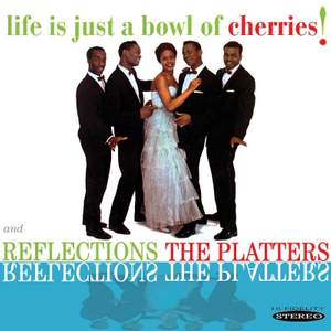 Life is Just a Bowl of Cherries! / Reflections