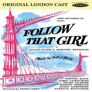 Follow That Girl (Original London Cast)