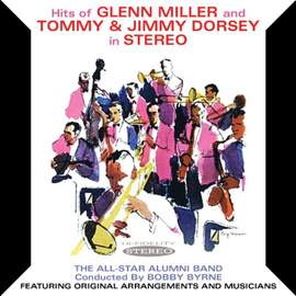 Hits Of Glenn Miller And Tommy & Jimmy Dorsey