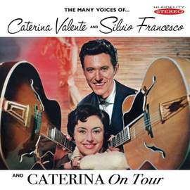 The Many Voices Of Caterina Valente and Silvio Francesco / Caterina On Tour