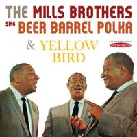 The Mills Brothers Sing Beer Barrel Polka / Yellow Bird