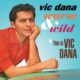 Warm & Wild / This is Vic Dana