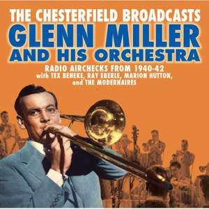 The Chesterfield Broadcasts: Radio Airchecks from 1940-42
