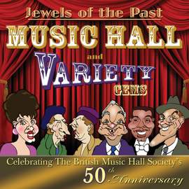 Jewels of the Past - Music Hall and Variety Gems
