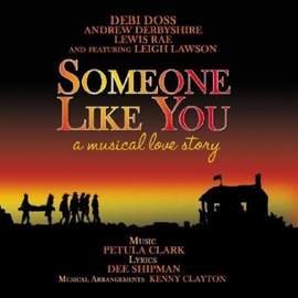 Someone Like You: A Musical Love Story