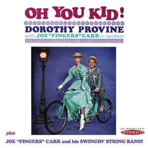 Oh You Kid! / Joe 'Fingers' Carr and His Swingin' String Band!