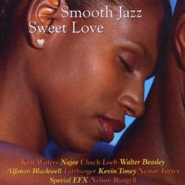 Smooth Jazz: Sweet Love