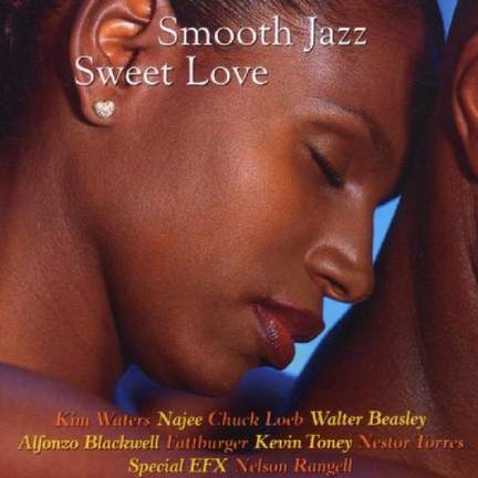 Smooth Jazz: Sweet Love