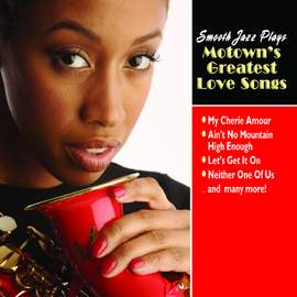 Smooth Jazz Plays Motown's Greatest Love