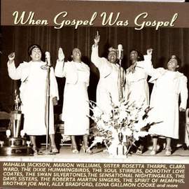 When Gospel Was Gospel