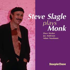 Steve Slagle Plays Monk