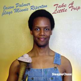 Take a Little Trip - Jason Palmer Plays Minnie Riperton