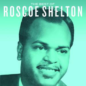 The Best Of Roscoe Shelton